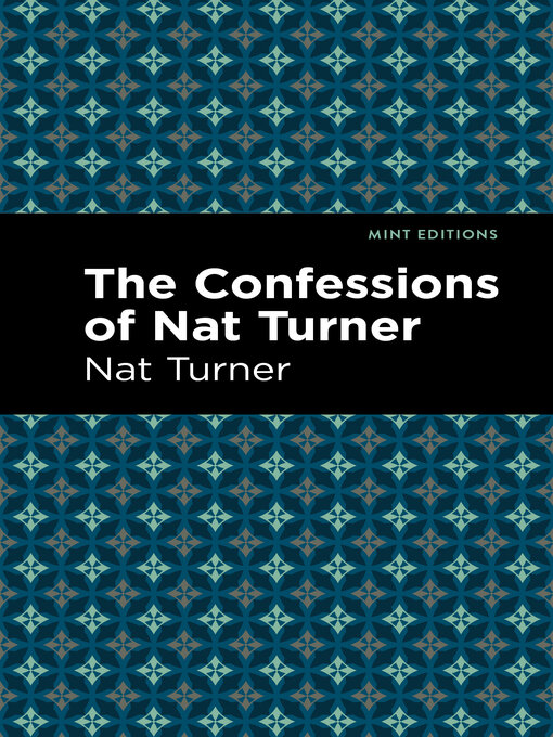 Title details for The Confessions of Nat Turner by Nat Turner - Available